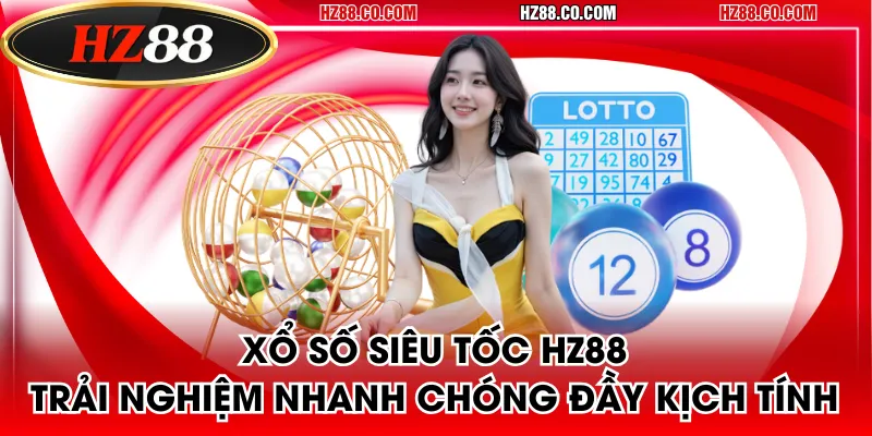 Xổ số siêu tốc HZ88